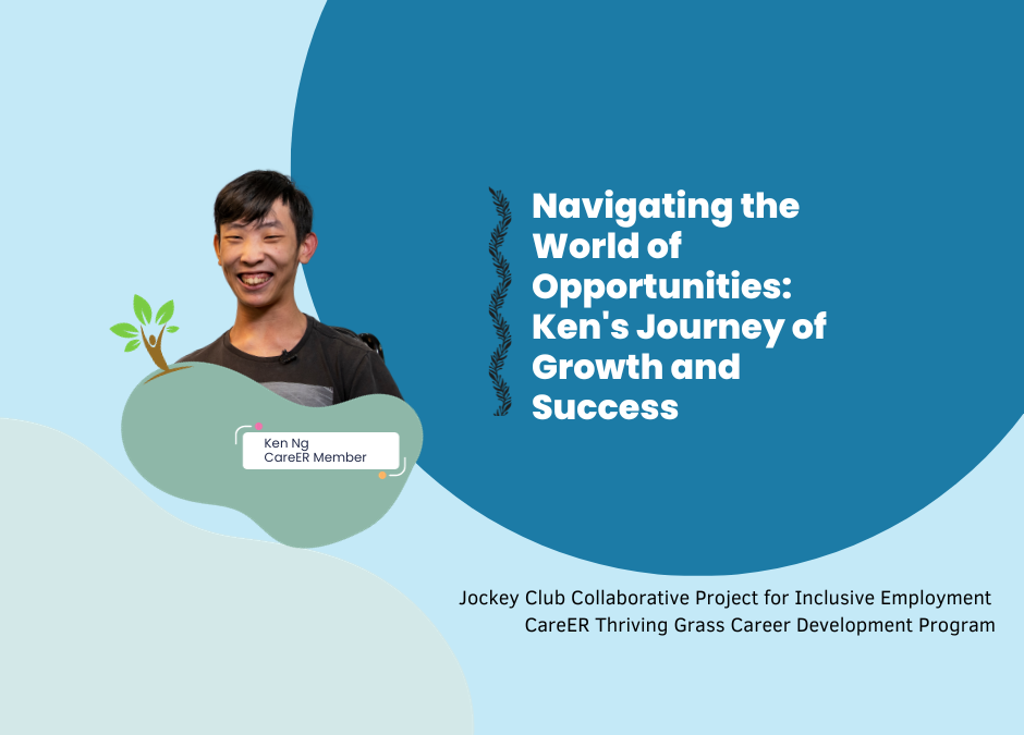 Navigating the World of Opportunities: Ken’s Journey of Growth and Success